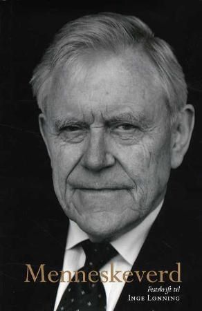 Menneskeverd - festskrift til Inge Lønning