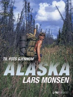 "Til fots gjennom Alaska" av Lars Monsen