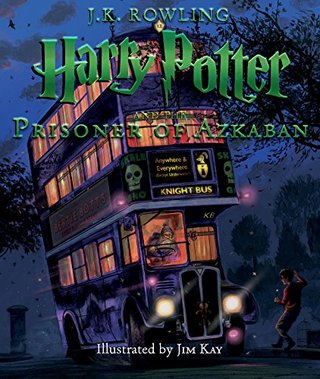 Harry Potter and the Prisoner of Azkaban - The Illustrated Edition (Harry Potter, Book 3)