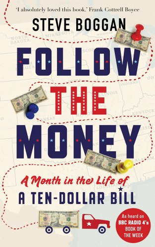 Follow the Money - A Month in the Life of a Ten-Dollar Bill
