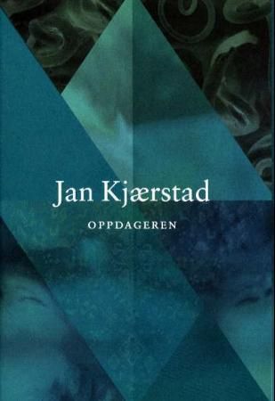 "Oppdageren" av Jan Kjærstad