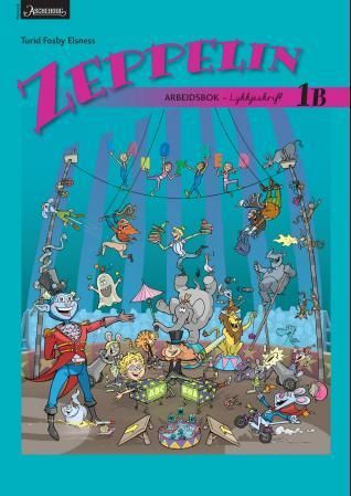 Zeppelin 1B - Arbeidsbok : lykkjeskrift : norsk for barnetrinnet