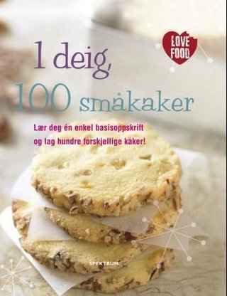 "1 deig, 100 småkaker - lær deg én enkel basisoppskrift og lag hundre forskjellige kaker!" av Linda Doeser