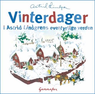 "Vinterdager i Astrid Lindgrens eventyrlige verden" av Astrid Lindgren