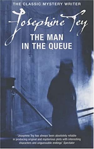 "The Man in the Queue" av Josephine Tey