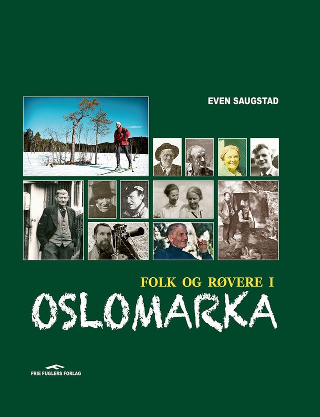 "Folk og røvere i Oslomarka" av Even Saugstad