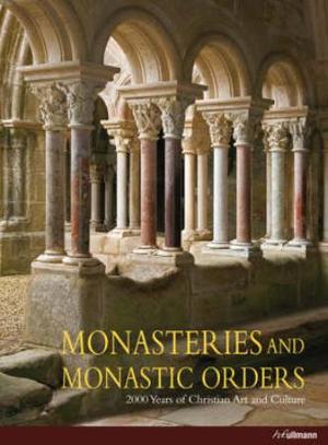 "Monasteries and monastic orders - 2000 years of christian art and culture" av Kristina Krüger