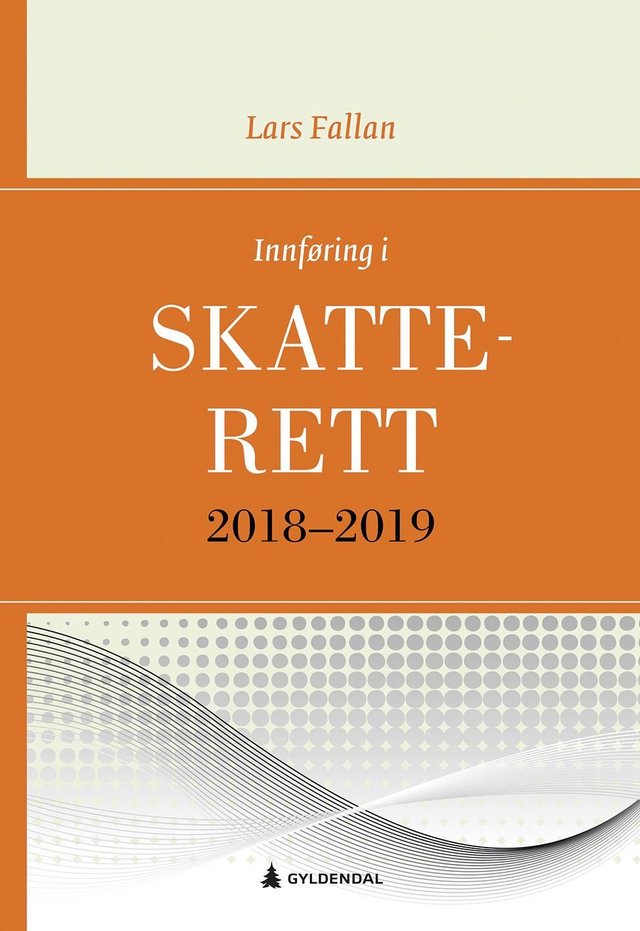 "Innføring i skatterett 2018-2019 - for økonomisk-administrative studier" av Lars Fallan