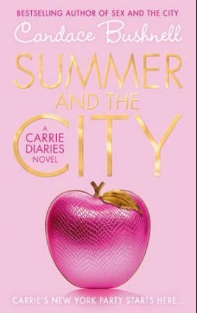 "Summer and the city - Carrie diaries book 2" av Candace Bushnell
