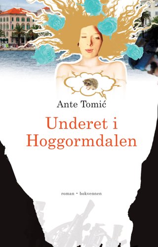 "Underet i Hoggormdalen" av Ante Tomic