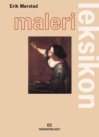 Malerileksikon - motivtyper, teorier og teknikker