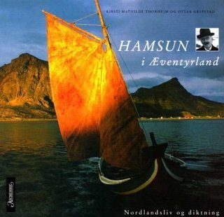 Hamsun i æventyrland - nordlandsliv og diktning