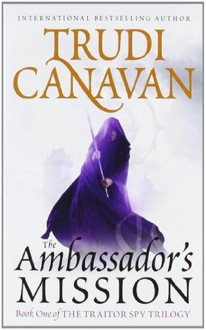 "The Ambassador's Mission The Traitor Spy Trilogy" av Trudi Canavan