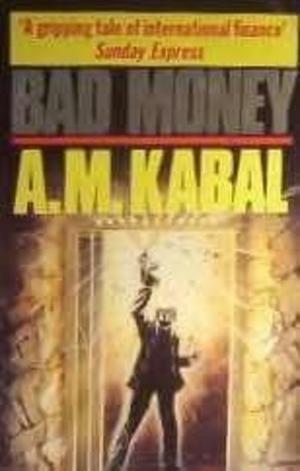 "Bad Money" av A.M. Kabal