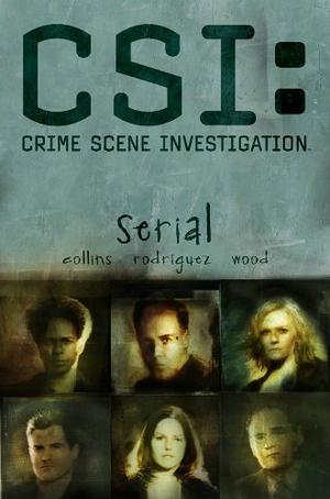 "CSI - Serial (New Format) (CSI) [Graphic Novel]" av Max Allan Collins