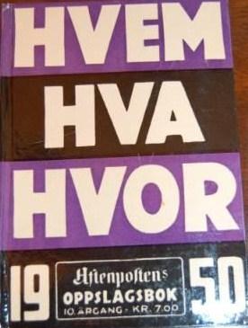 Hvem hva hvor 1950 - Aftenpostens oppslagsbok