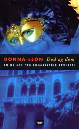 "Død og dom - en ny sak for commissario Brunetti" av Donna Leon