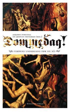 "Dommedag! verdens undergang før og nå" av Asbjørn Dyrendal