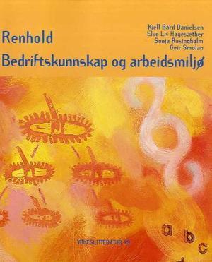 "Renhold - bedriftskunnskap og arbeidsmiljø" av Kjell Bård Danielsen