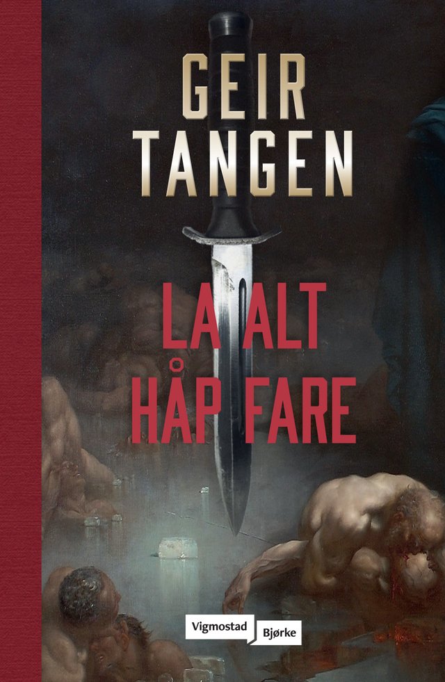 "La alt håp fare - du skal ikke misbruke Guds navn" av Geir Tangen