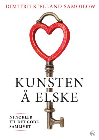 Kunsten å elske - 9 nøkler til et godt samliv