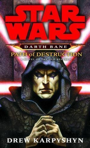 "Path of Destruction - A Novel of the Old Republic (Star Wars" av Drew Karpyshyn