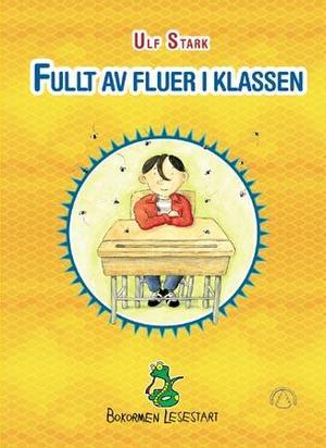 "Fullt av fluer i klassen" av Ulf Stark