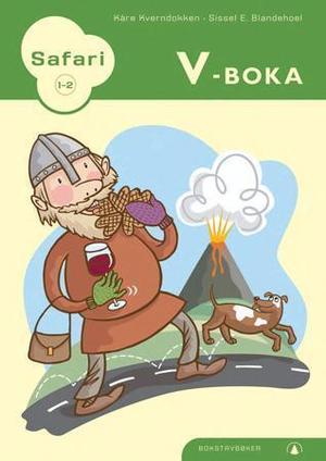 "Safari 1-2 - V-boka : bokstavbøker" av Kåre Kverndokken