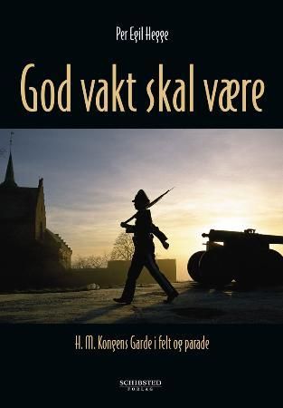 God vakt skal være - H.M Kongens Garde i felt og parade