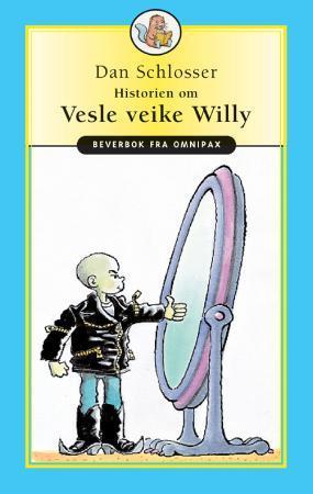 "Vesle veike Willy - fritt etter vesle svarte sambo" av Dan Schlosser