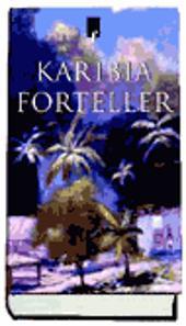 "Karibia forteller - Karibiske noveller" av Kjell Olaf Jensen