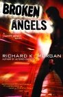 "Broken Angels (Takeshi Kovacs Novels Book 2)" av Richard K. Morgan
