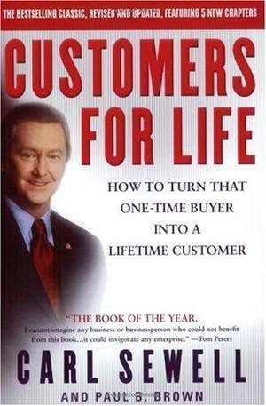 "Customers for Life How to Turn That One-Time Buyer Into a Lifetime Customer" av Carl Sewell