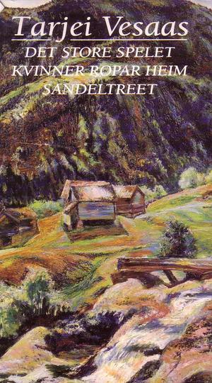 Det store spelet ; Kvinner ropar heim ; Sandeltreet