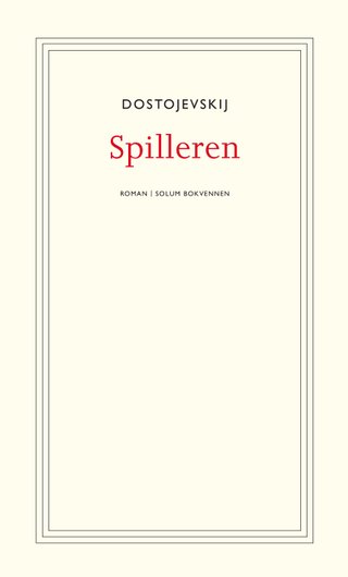 "Spilleren" av Fjodor M. Dostojevskij