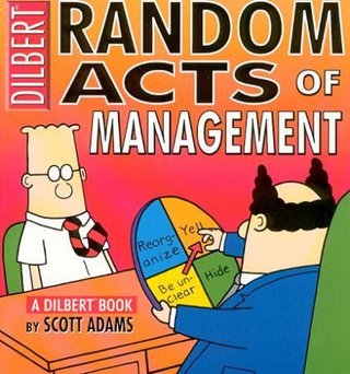 "Random acts of management" av Scott Adams