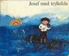 "Josef med tryllefela" av Janosch