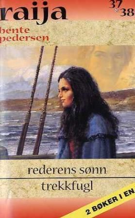 Rederens sønn ; Trekkfugl