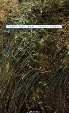 "Forgreininger - essays og annen prosa" av Thure Erik Lund