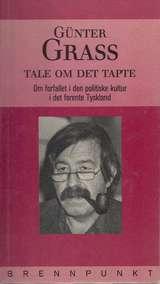 Tale om det tapte - om forfallet i den politiske kultur i det forente Tyskland