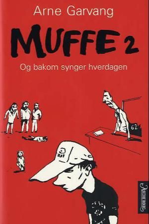 "Muffe 2 og bakom synger hverdagen" av Arne Garvang