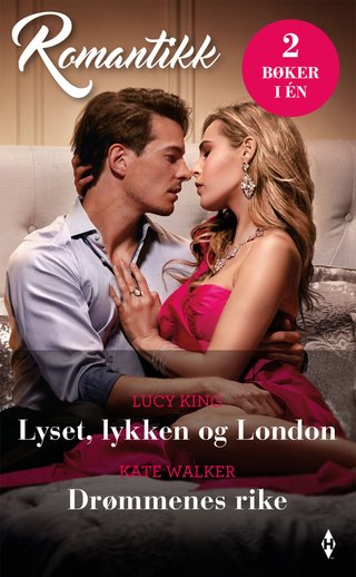 Lyset, lykken og London ; Drømmenes rike