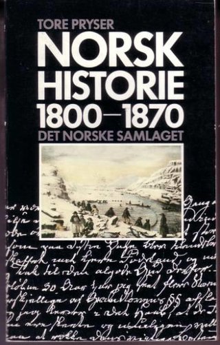 "Norsk historie 1800-1870 - frå standssamfunn mot klassesamfunn" av Tore Pryser