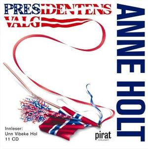 "Presidentens valg" av Anne Holt