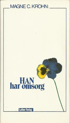 "Han har omsorg" av Magne C. Krohn