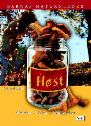 "Høst - aktivitet, fakta, opplevelser" av Øivind Berg