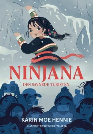 "Ninjana - den savnede turisten" av Karin Moe Hennie