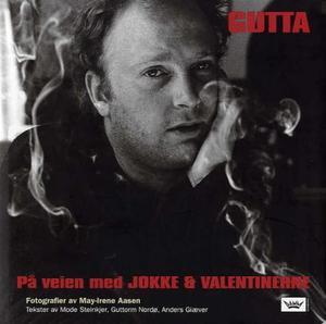 Gutta - på veien med Jokke & Valentinerne