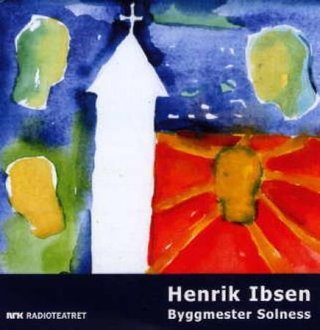 "Byggmester Solness" av Henrik Ibsen