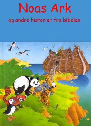 "Noahs ark og andre bibelhistorier" av David Andersen